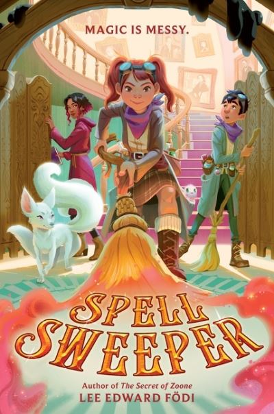 Spell Sweeper - Lee Edward Fodi - Kirjat - HarperCollins Publishers Inc - 9780062845320 - tiistai 30. marraskuuta 2021