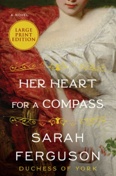 Cover for Sarah Ferguson · Her Heart for a Compass (Taschenbuch) (2023)