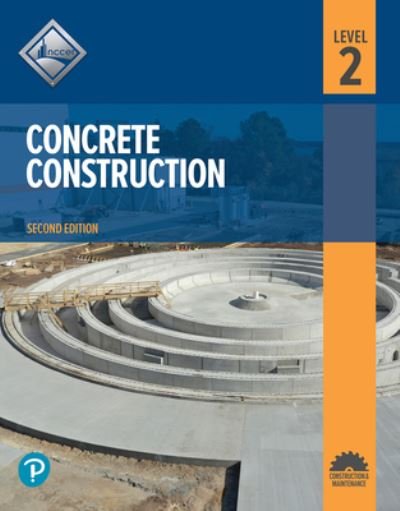 Concrete Construction Level 2 - Nccer - Kirjat - Pearson Education - 9780136898320 - maanantai 4. tammikuuta 2021