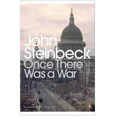 Cover for John Steinbeck · Once There Was a War - Penguin Modern Classics (Pocketbok) (2001)
