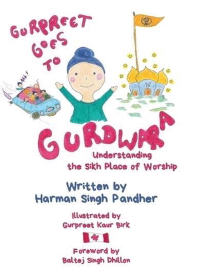 Cover for Harman Singh Pandher · Gurpreet Goes to Gurdwara: Understanding the Sikh Place of Worship (Hardcover Book) (2020)
