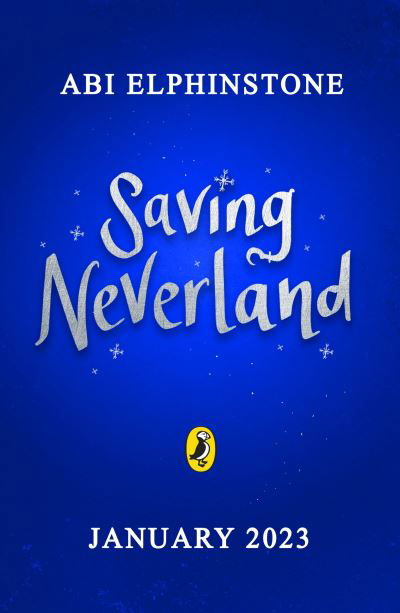 Cover for Abi Elphinstone · Saving Neverland (Hardcover Book) (2023)