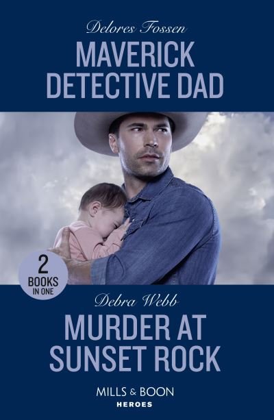 Cover for Delores Fossen · Maverick Detective Dad / Murder At Sunset Rock: Maverick Detective Dad (Silver Creek Lawmen: Second Generation) / Murder at Sunset Rock (Lookout Mountain Mysteries) (Pocketbok) (2023)