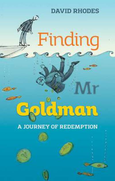 Finding Mr Goldman - The Revd David Rhodes - Books - SPCK Publishing - 9780281073320 - February 19, 2015
