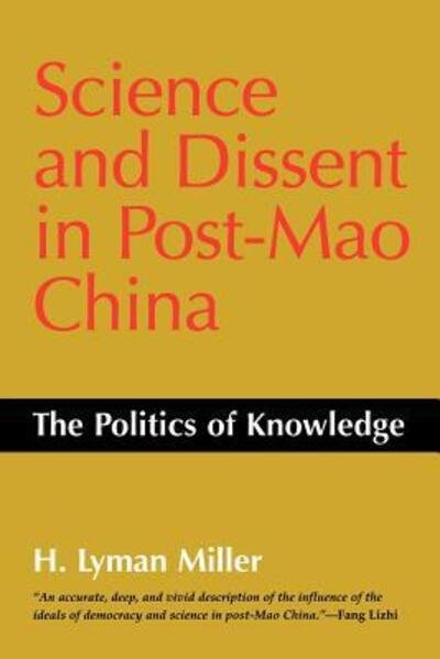 Cover for Lyman H. Miller · Science and Dissent in Post-Mao China: The Politics of Knowledge (Pocketbok) (1996)