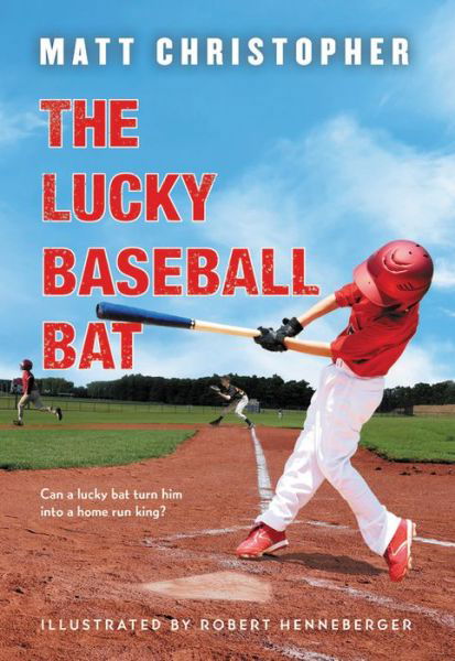 The Lucky Baseball Bat - Matt Christopher - Libros - Little, Brown & Company - 9780316531320 - 25 de abril de 2019