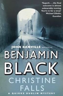 Cover for Benjamin Black · Christine Falls - Quirke Mysteries (Paperback Book) [1e uitgave] (2011)