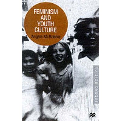 Cover for Angela McRobbie · Feminism and Youth Culture (Paperback Book) [2nd ed. 2000 edition] (2000)