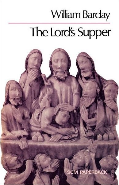 Cover for William Barclay · The Lord's Supper (Paperback Bog) [New edition] (2012)