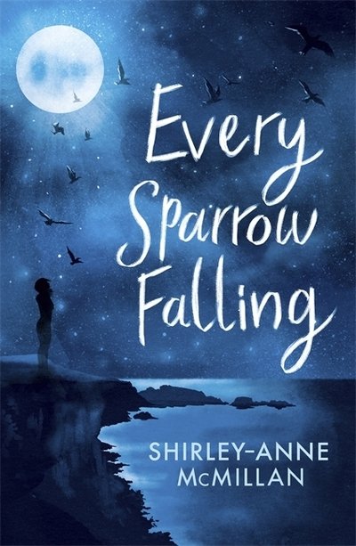 Cover for Shirley-Anne McMillan · Every Sparrow Falling (Paperback Bog) (2019)