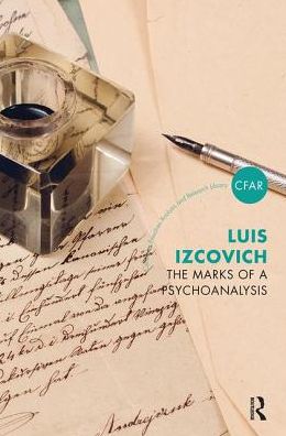 Cover for Luis Izcovich · The Marks of a Psychoanalysis - The Centre for Freudian Analysis and Research Library (CFAR) (Hardcover Book) (2019)