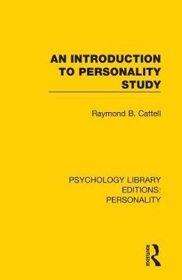 Cover for Raymond B. Cattell · An Introduction to Personality Study - Psychology Library Editions: Personality (Paperback Book) (2021)