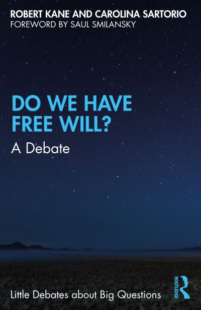 Cover for Robert Kane · Do We Have Free Will?: A Debate - Little Debates about Big Questions (Paperback Book) (2021)