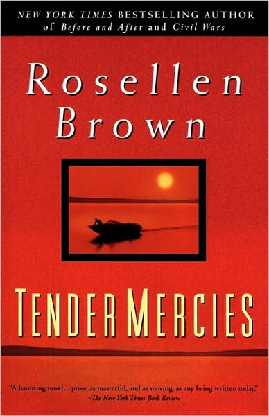 Cover for Rosellen Brown · Tender Mercies (Paperback Book) [First edition] (1998)