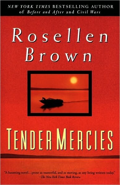 Cover for Rosellen Brown · Tender Mercies (Paperback Book) [First edition] (1998)