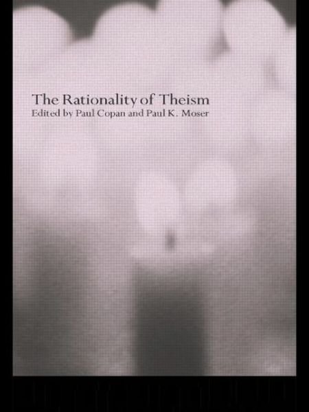 Cover for Paul Copan · The Rationality of Theism (Pocketbok) (2003)