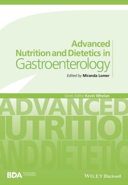 Cover for A Lomer · Advanced Nutrition and Dietetics in Gastroenterology - Advanced Nutrition and Dietetics (BDA) (Paperback Book) (2014)