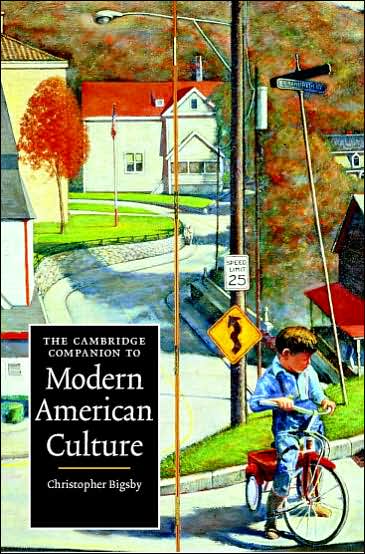 Cover for Christopher Bigsby · The Cambridge Companion to Modern American Culture - Cambridge Companions to Culture (Hardcover Book) (2006)