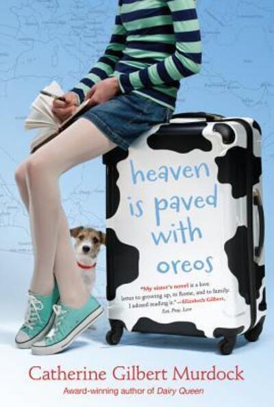 Cover for Murdock Catherine Gilbert Murdock · Heaven Is Paved with Oreos (Paperback Book) (2015)