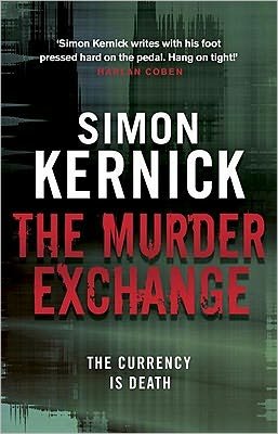Cover for Simon Kernick · The Murder Exchange: a relentless, race-against-time from bestselling author Simon Kernick (Paperback Book) (2011)