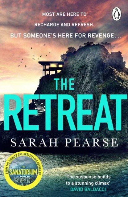 Cover for Sarah Pearse · The Retreat: The new top ten Sunday Times bestseller from the author of The Sanatorium - Detective Elin Warner Series (Pocketbok) (2023)