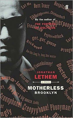 Motherless Brooklyn - Jonathan Lethem - Livros - Faber & Faber - 9780571226320 - 1 de julho de 2004