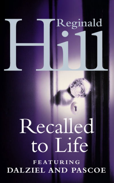 Cover for Reginald Hill · Recalled to Life (Paperback Book) [New edition] (1993)