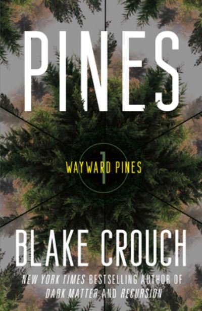 Cover for Blake Crouch · Pines (Paperback Bog) (2022)