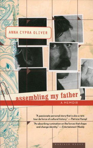 Cover for Anna Cypra Oliver · Assembling My Father: a Daughter's Detective Story (Paperback Book) (2006)