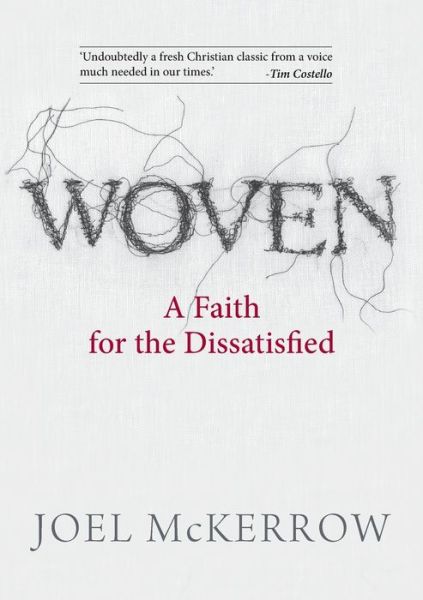 Cover for Joel McKerrow · Woven: A Faith for the Dissatisfied (Paperback Book) (2019)