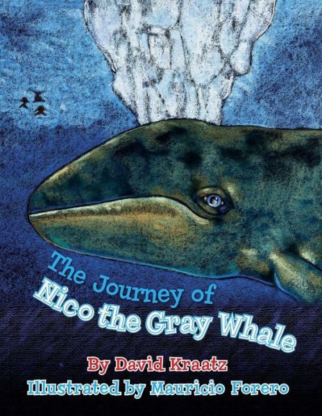 Cover for David Kraatz · The Journey of Nico the Gray Whale (Amazing Animal Migrations) (Paperback Book) (2014)