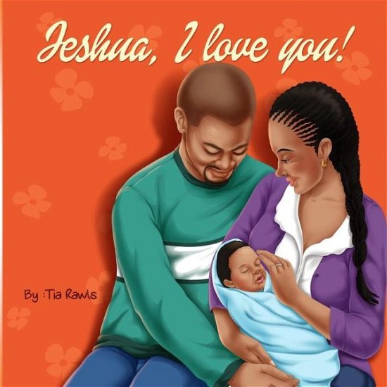 Cover for Tia Rawls · Jeshua, I Love You! (Paperback Book) (2015)