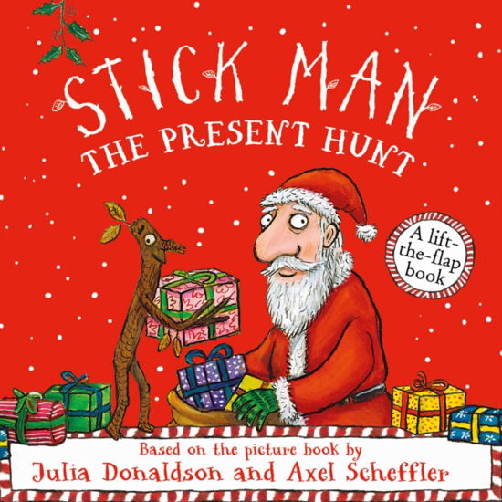 Cover for Julia Donaldson · Stick Man - The Present Hunt: A lift-the-flap adventure (Board book) (2024)