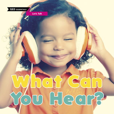 Cover for Zoe Clarke · Let's Talk: What Can You Hear? - QED Essentials (Taschenbuch) (2019)