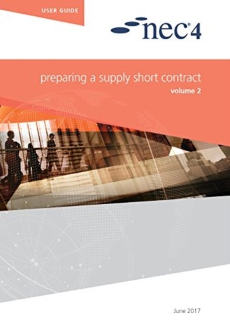 Cover for Nec Nec · NEC4: Preparing a Supply Short Contract (Paperback Book) (2017)