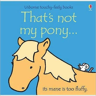 Cover for Fiona Watt · That's not my pony… - THAT'S NOT MY® (Kartonbuch) (2007)