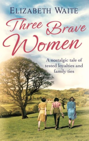 Cover for Elizabeth Waite · Three Brave Women (Paperback Book) (2014)