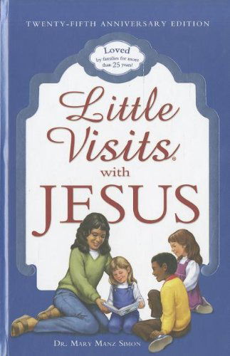 Cover for Mary Manz Simon · Little Visits with Jesus (Hardcover Book) [Anv edition] (2012)