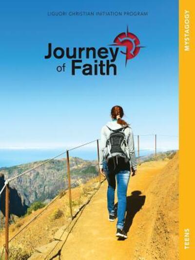 Cover for Redemptorist Pastoral Publication · Journey of Faith for Teens, Mystagogy : Lessons (Spiral Book) (2017)