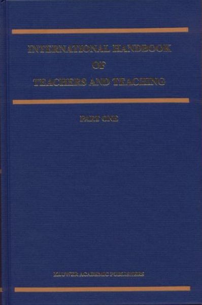 Cover for International Handbook of Teachers and Teaching - Springer International Handbooks of Education (Hardcover Book) [1997 edition] (1998)