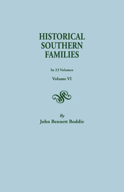 Cover for Mrs. John Bennett Boddie · Historical Southern Families (Volume Vi) (Taschenbuch) (2014)