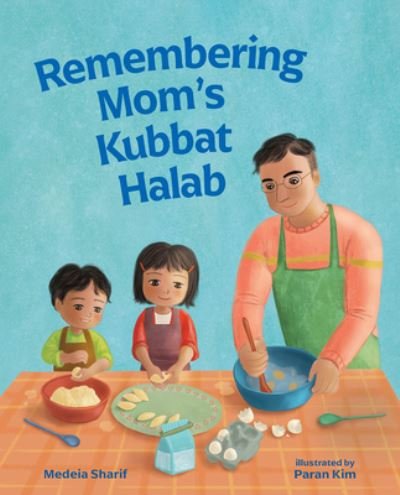 Cover for Medeia Sharif · Remembering Moms Kubbat Halab (Hardcover Book) (2022)