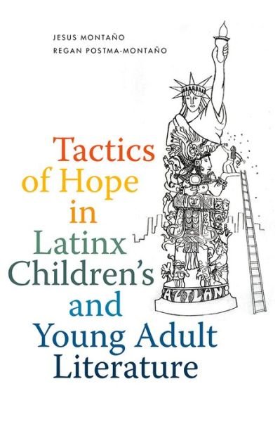Cover for Jesus Montano · Tactics of Hope in Latinx Children's and Young Adult Literature (Paperback Book) (2024)