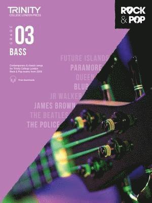 Cover for Trinity College London Rock &amp; Pop 2018 Bass Grade 3 - Trinity Rock &amp; Pop (Sheet music) (2017)