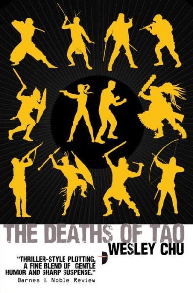 The Deaths of Tao - Tao Series - Wesley Chu - Books - Angry Robot - 9780857663320 - October 29, 2013