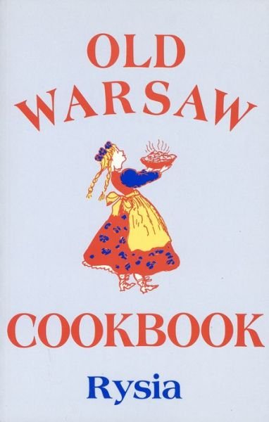 Cover for Rysia Rysia · Old Warsaw Cookbook (Paperback Book) (1990)