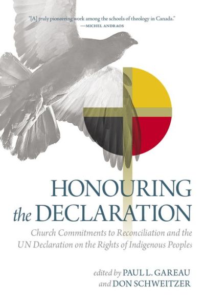 Honouring the Declaration: Church Commitments to Reconciliation and the UN Declaration on the Rights of Indigenous Peoples -  - Books - University of Regina Press - 9780889778320 - October 16, 2021