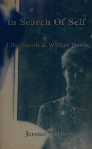 Cover for Jerome Taylor · In Search of Self: Life, Death and Walker Percy (Paperback Book) (1988)