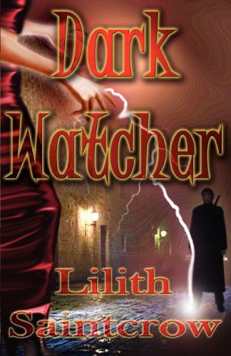 Cover for Lilith Saintcrow · Dark Watcher - Watcher (Pocketbok) (2004)