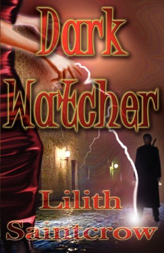 Cover for Lilith Saintcrow · Dark Watcher - Watcher (Paperback Bog) (2004)